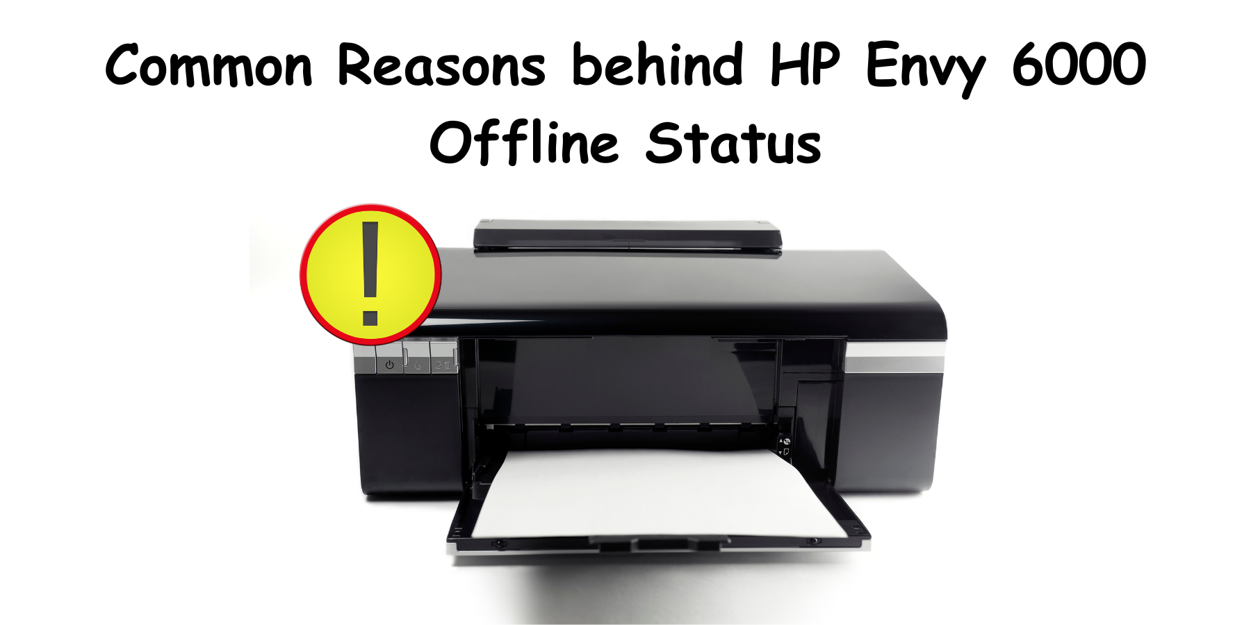 Common Reasons behind HP Envy 6000 Offline Status